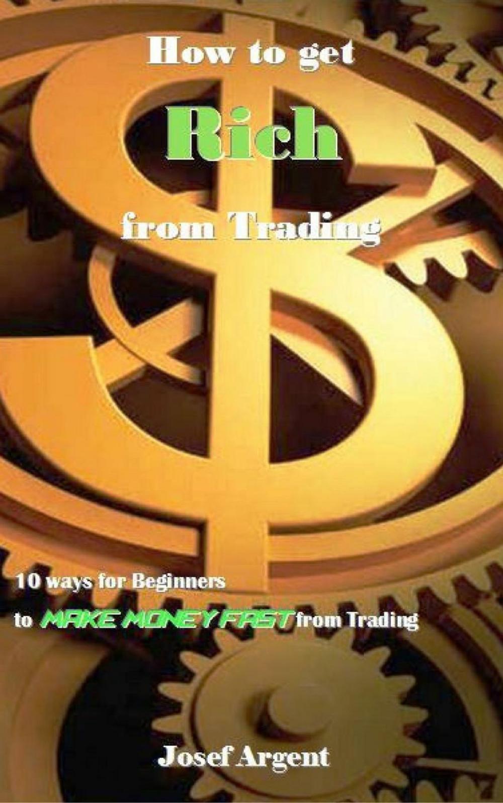 Big bigCover of How to get Rich from Trading