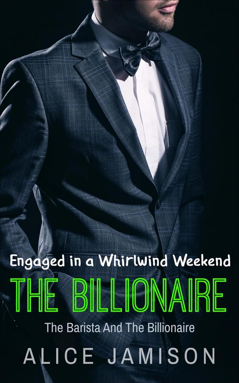 Big bigCover of Engaged in a Whirlwind Weekend The Barista And The Billionaire Book 4