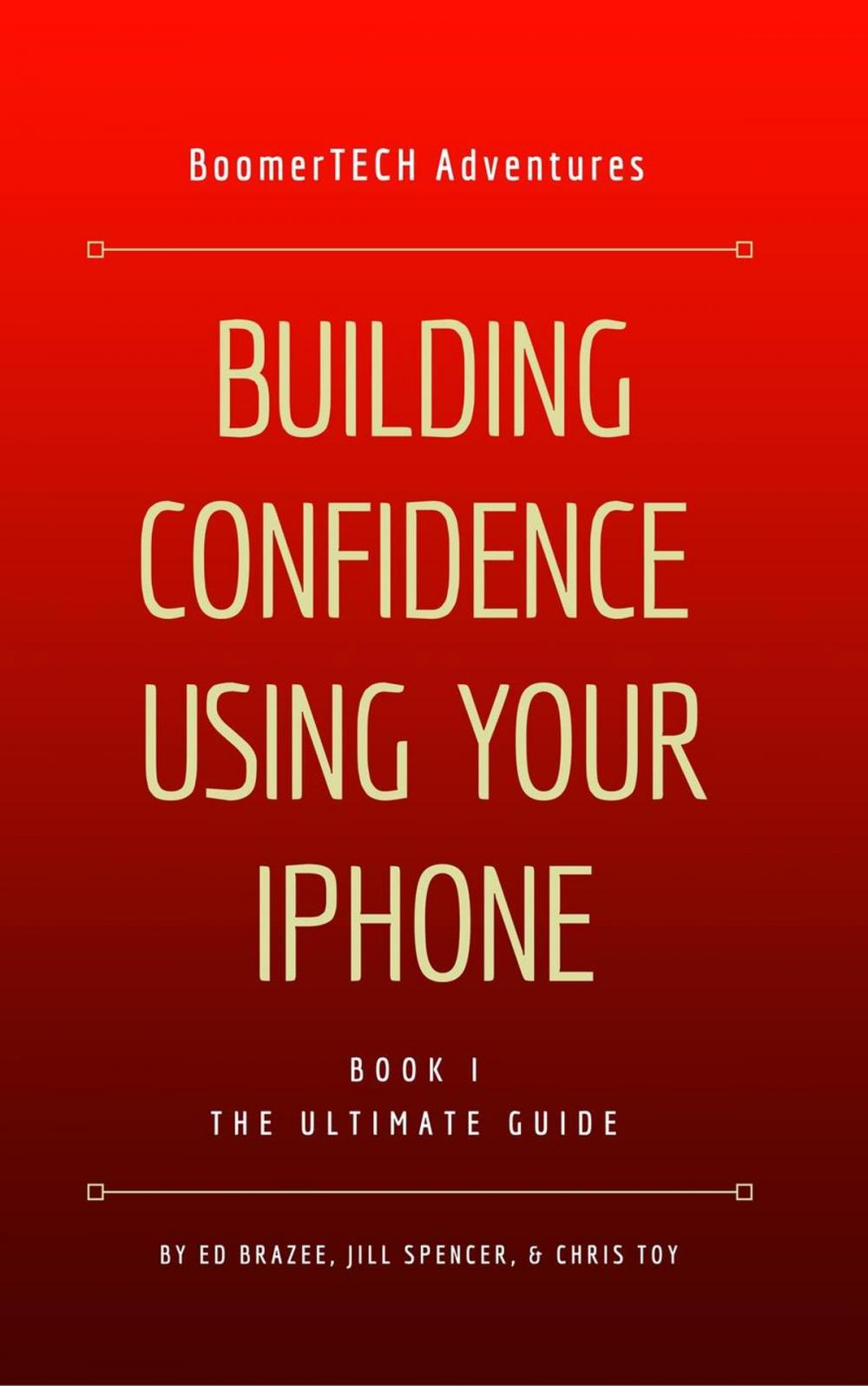 Big bigCover of Building Confidence Using Your iPhone