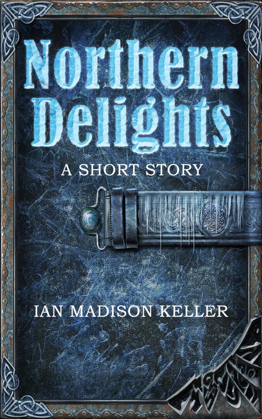 Big bigCover of Northern Delights: A Short Story