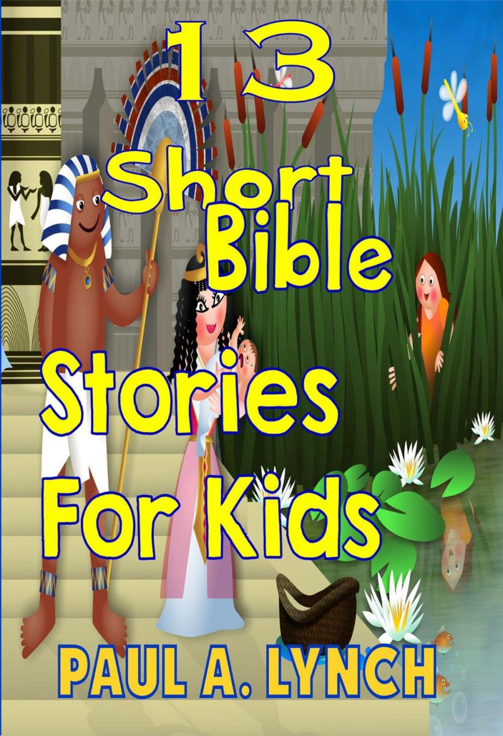 Big bigCover of 13 Short Bible Stories For Kids