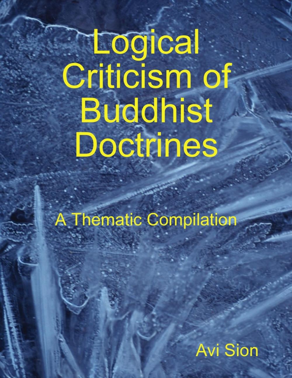 Big bigCover of Logical Criticism of Buddhist Doctrines: A Thematic Compilation