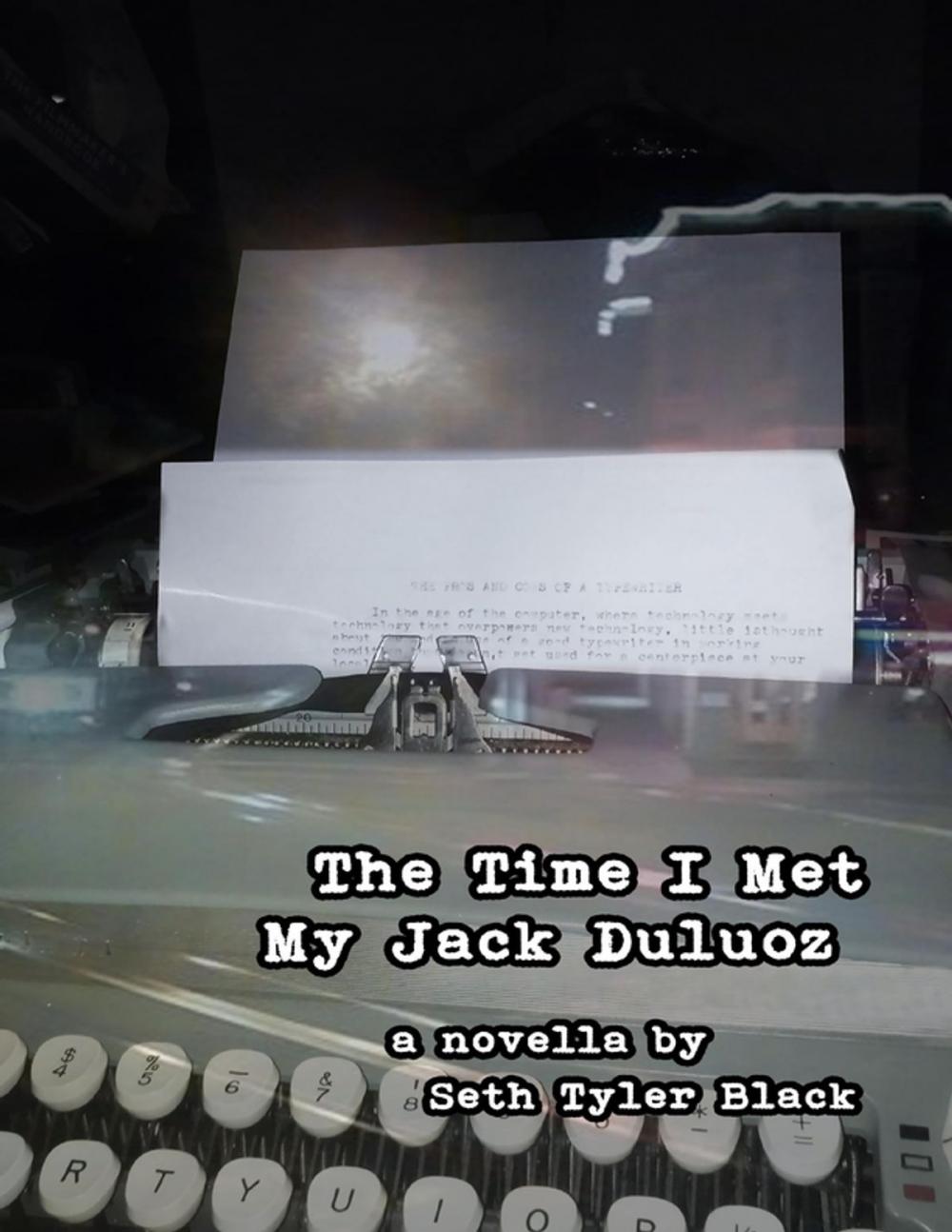 Big bigCover of The Time I Met My Jack Duluoz