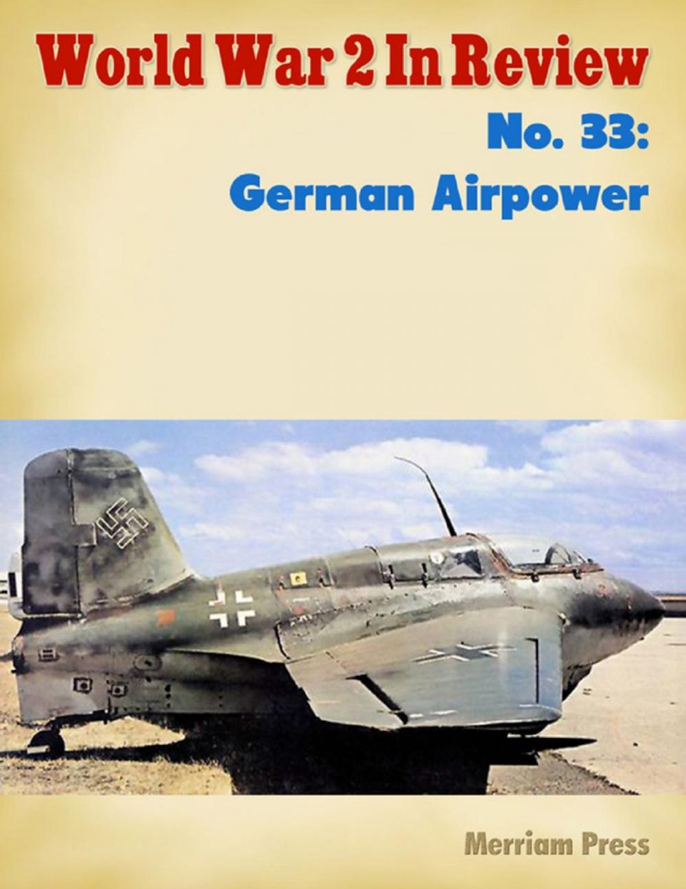 Big bigCover of World War 2 In Review No. 33: German Airpower