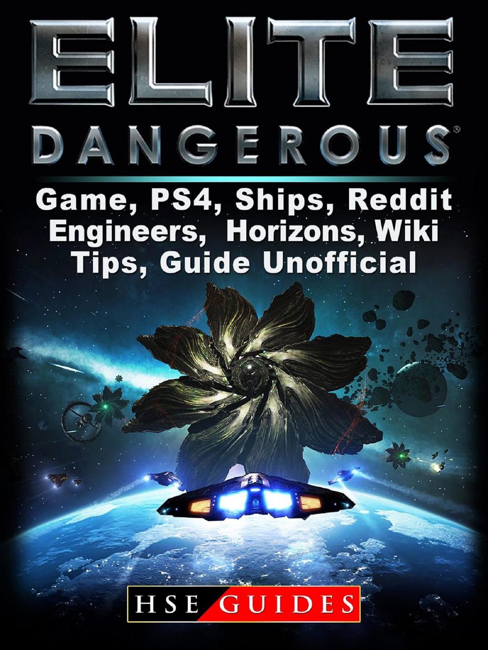 Big bigCover of Elite Dangerous Game, PS4, Ships, Reddit, Engineers, Horizons, Wiki, Tips, Guide Unofficial