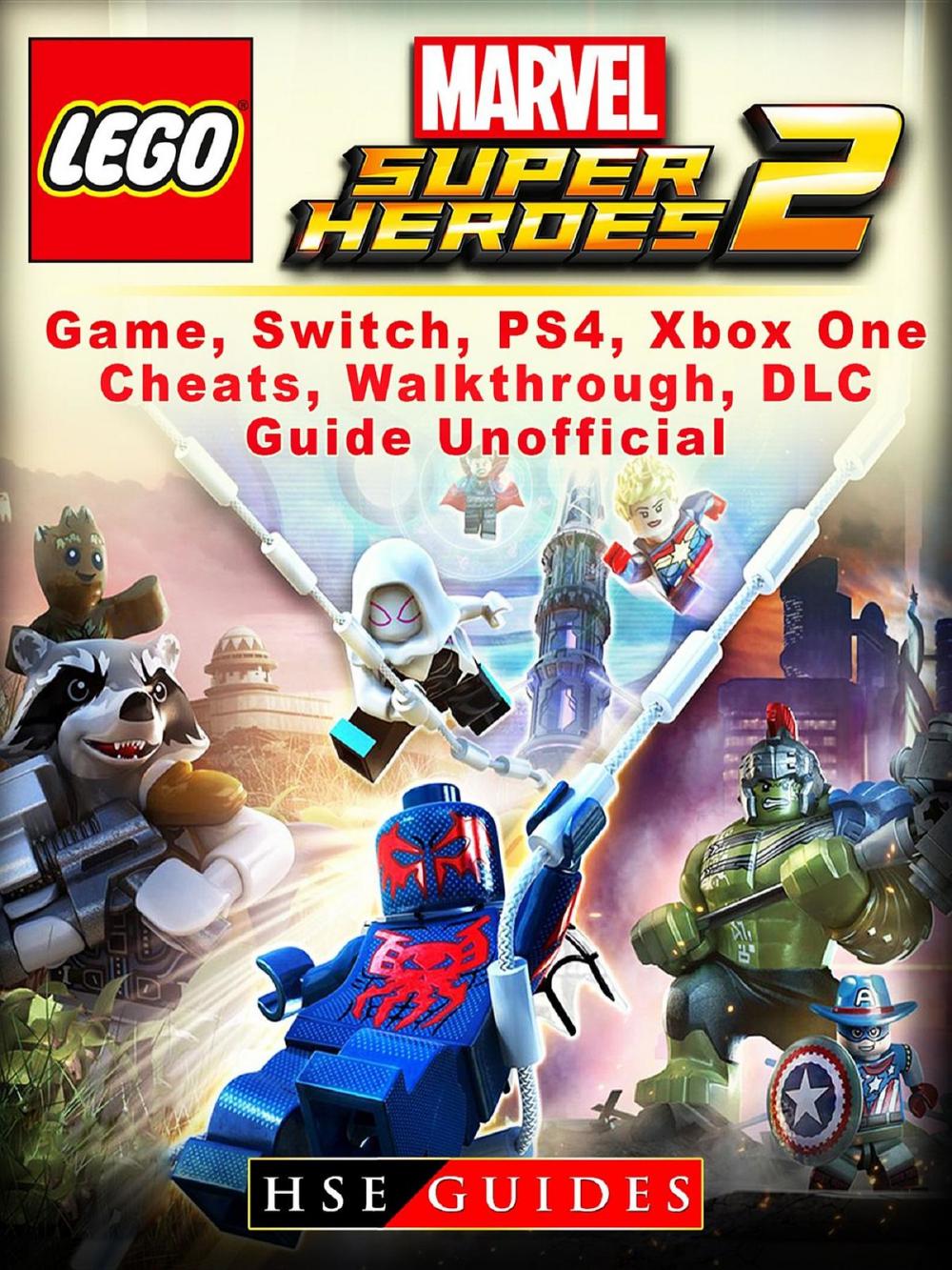 Big bigCover of Lego Marvel Super Heroes 2 Game, Switch, PS4, Xbox One, Cheats, Walkthrough, DLC, Guide Unofficial