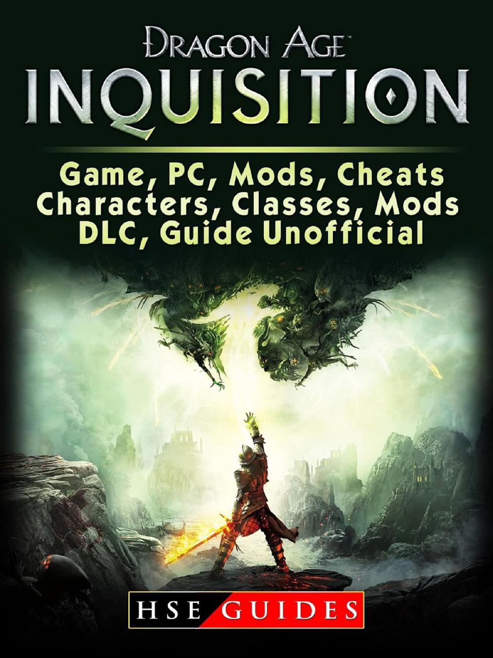 Big bigCover of Dragon Age Inquisition Game, PC, Mods, Cheats, Characters, Classes, Mods, DLC, Guide Unofficial