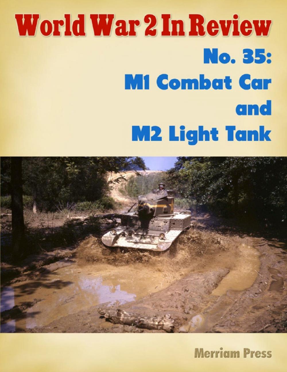 Big bigCover of World War 2 In Review No. 35: M1 Combat Car and M2 Light Tank