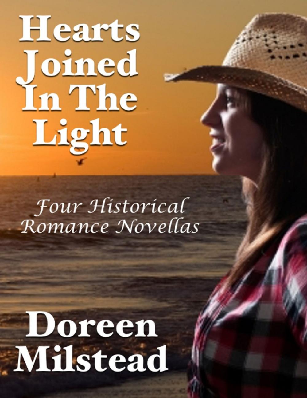 Big bigCover of Hearts Joined In the Light: Four Historical Romance Novellas