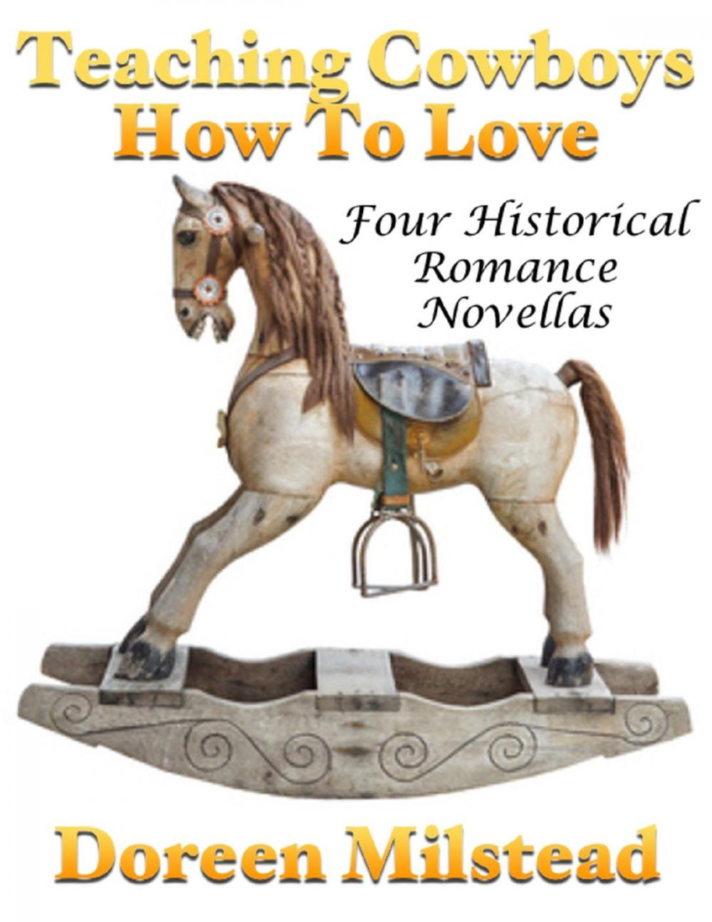 Big bigCover of Teaching Cowboys How to Love: Four Historical Romance Novellas