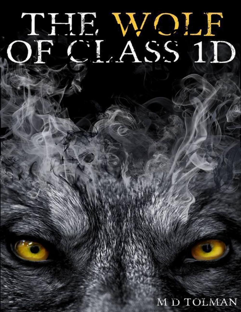 Big bigCover of The Wolf of Class 1D