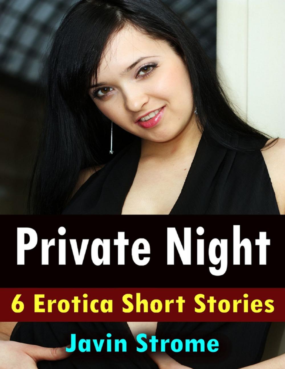 Big bigCover of Private Night: 6 Erotica Short Stories