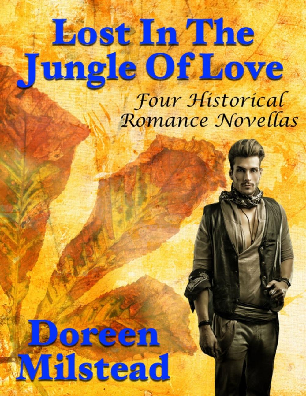 Big bigCover of Lost In the Jungle of Love: Four Historical Romance Novellas