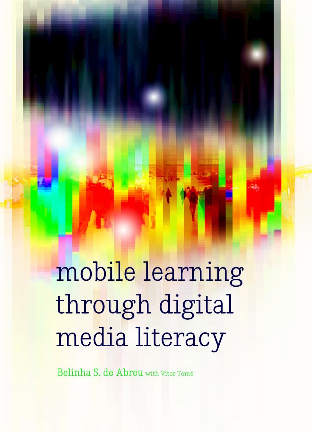 Big bigCover of Mobile Learning through Digital Media Literacy