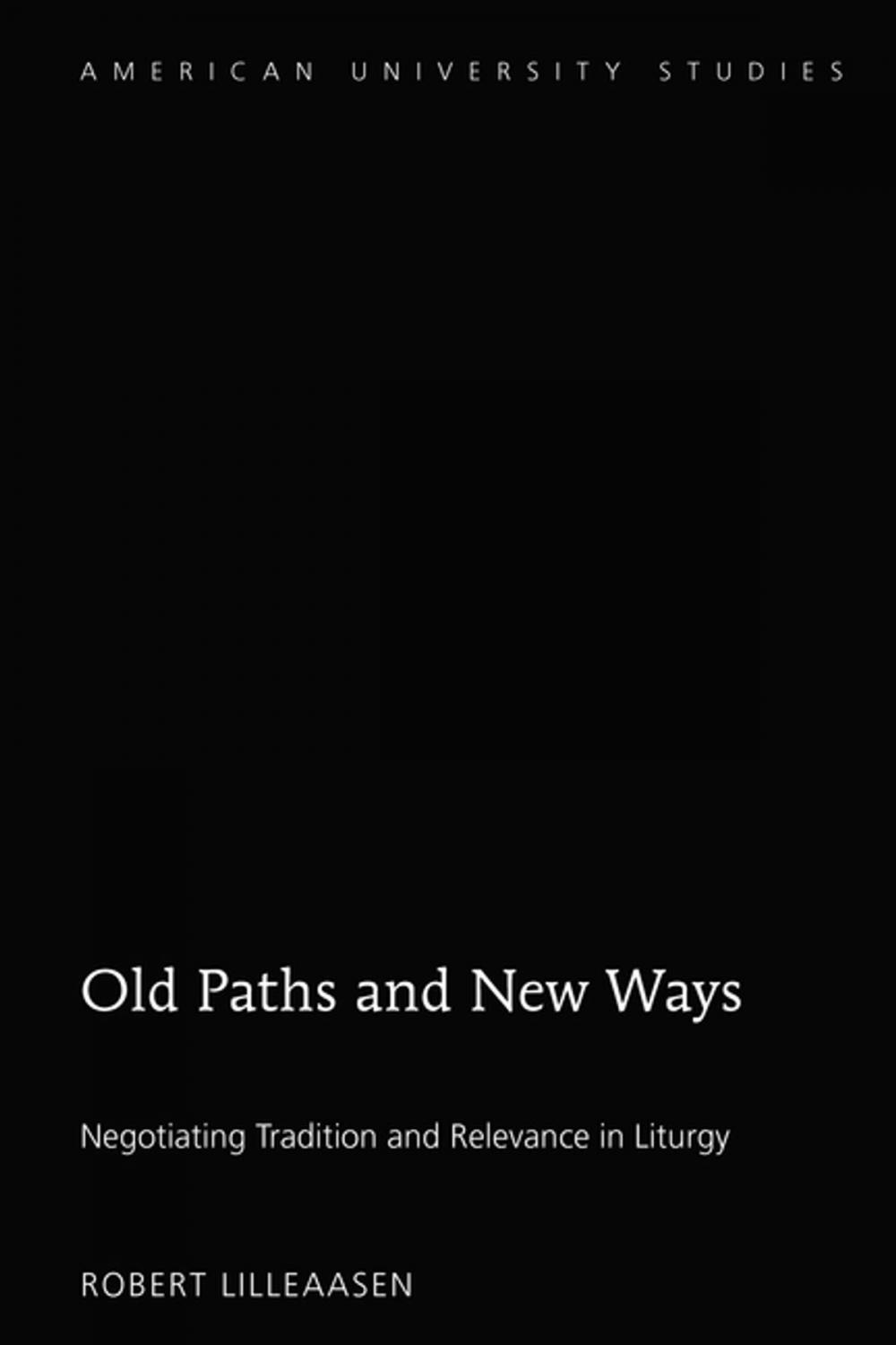 Big bigCover of Old Paths and New Ways