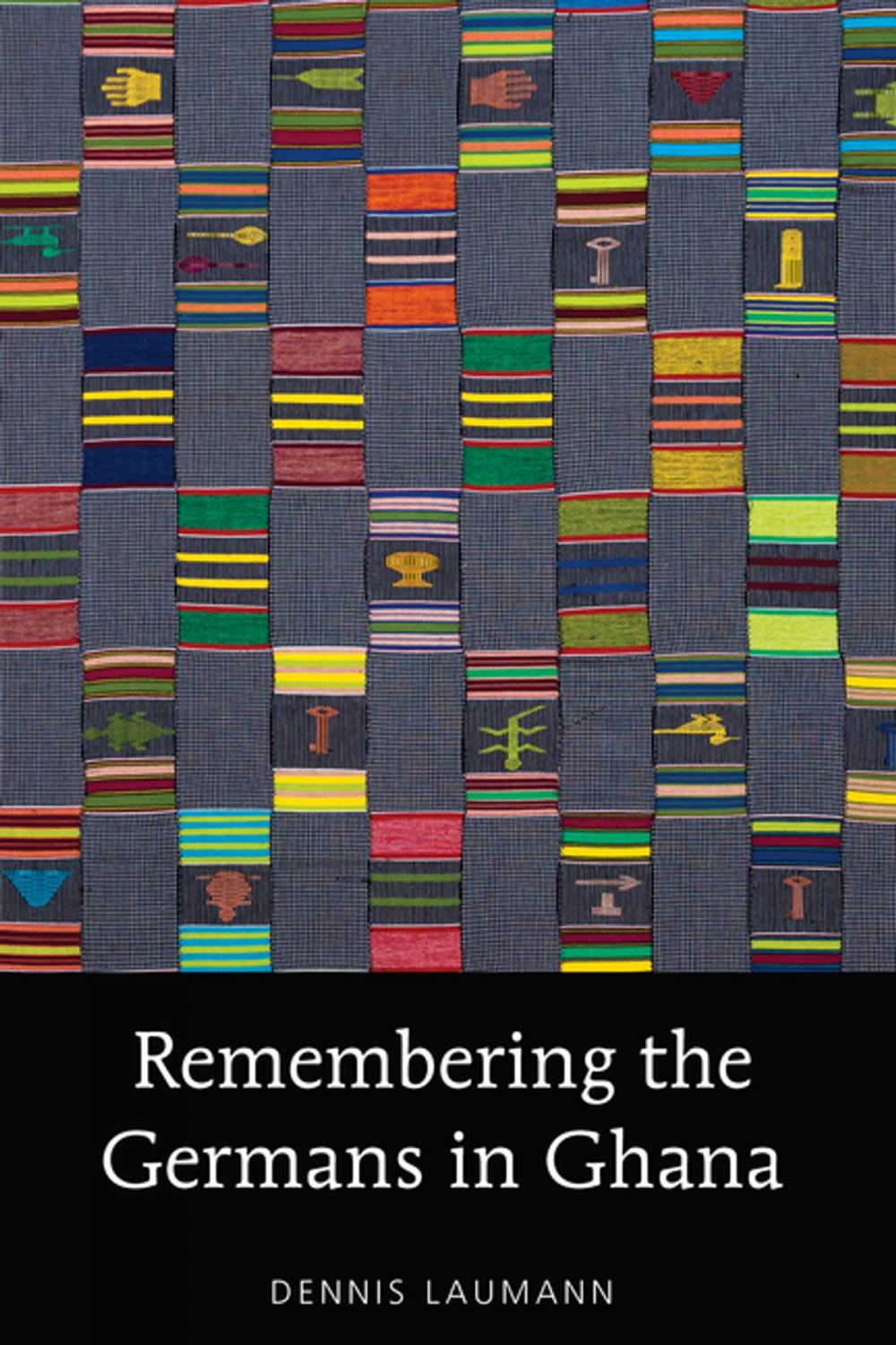 Big bigCover of Remembering the Germans in Ghana