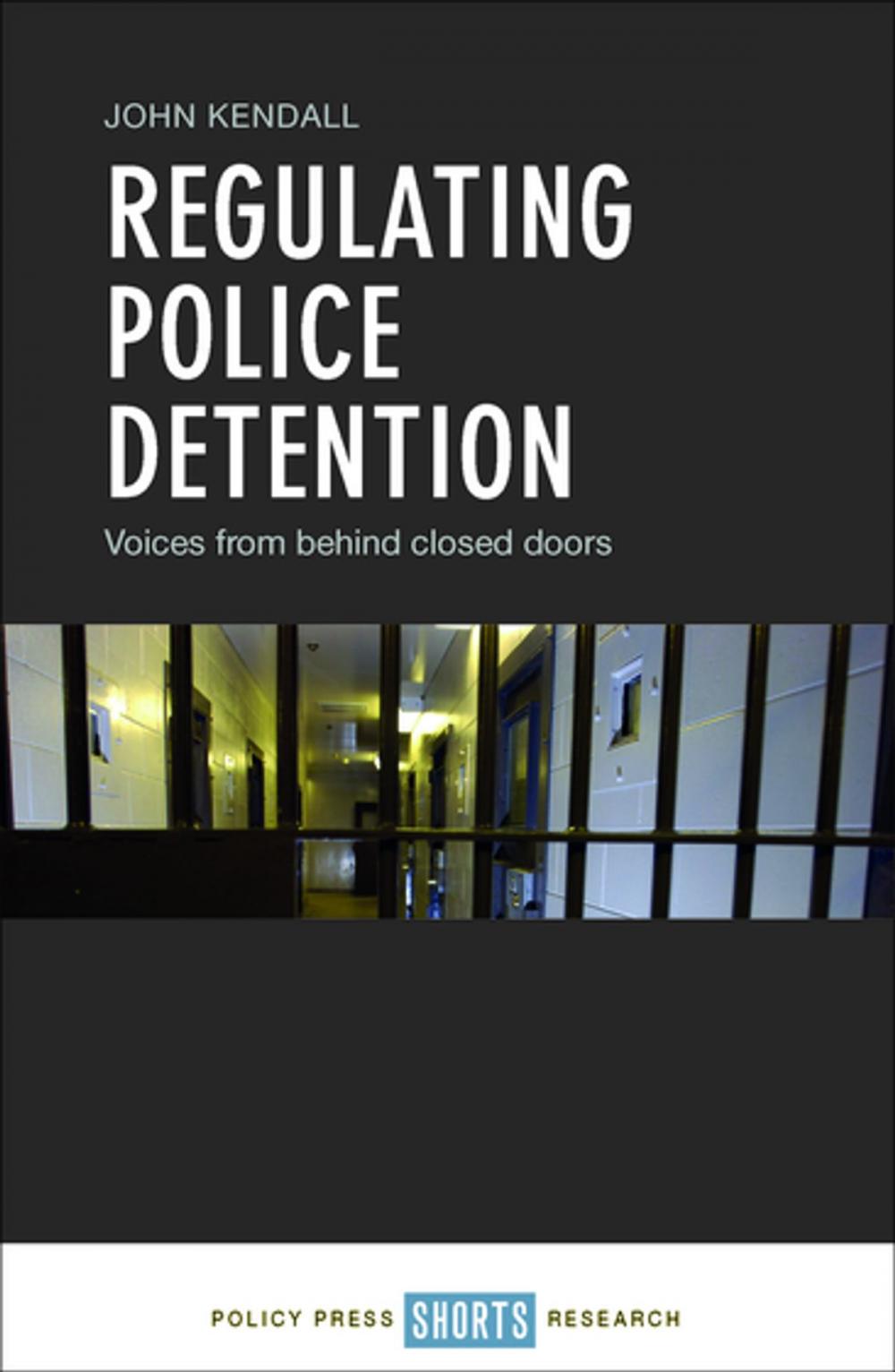 Big bigCover of Regulating police detention