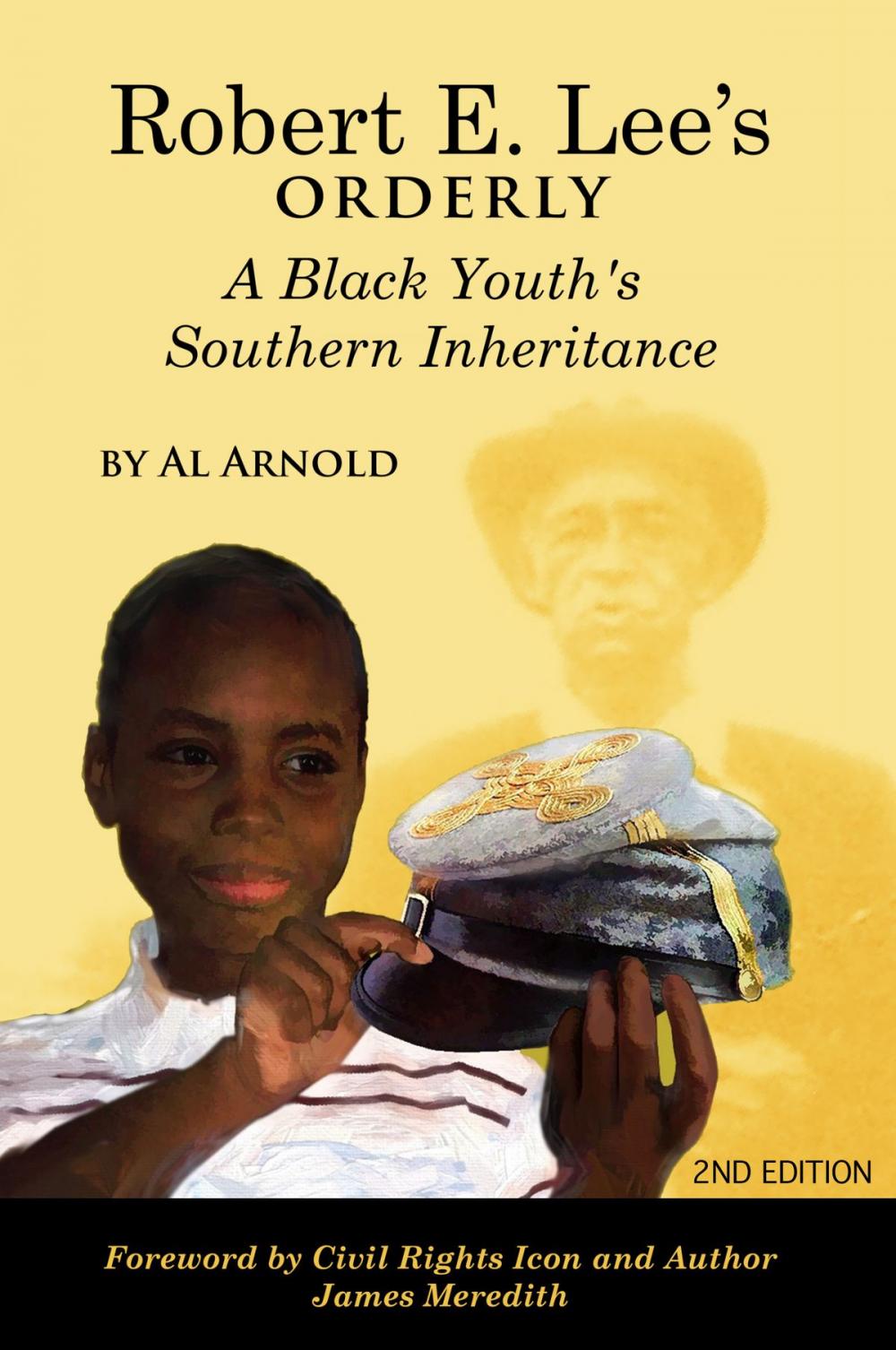 Big bigCover of Robert E. Lee's Orderly A Black Youth's Southern Inheritance (2nd Edition)