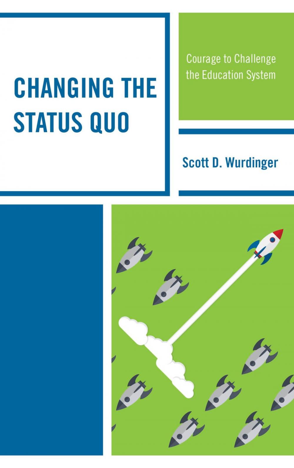 Big bigCover of Changing the Status Quo