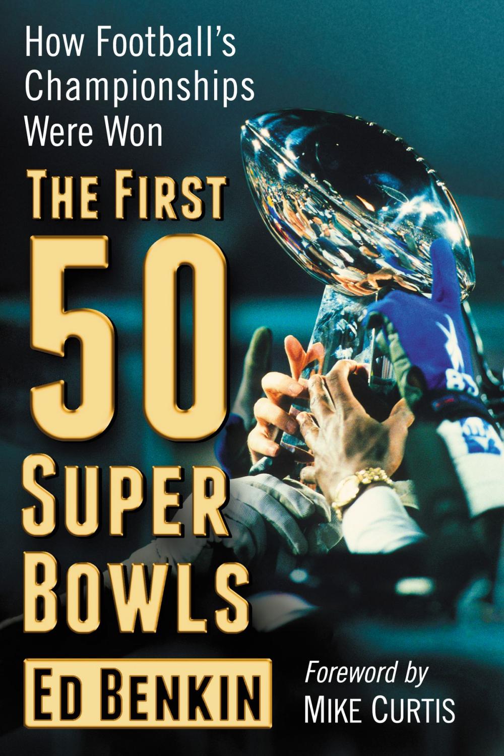 Big bigCover of The First 50 Super Bowls