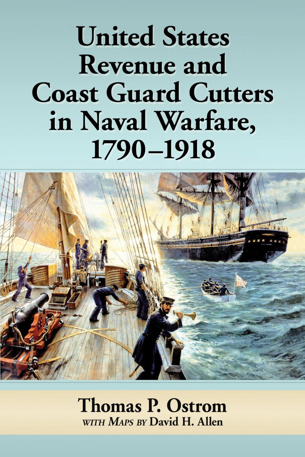 Big bigCover of United States Revenue and Coast Guard Cutters in Naval Warfare, 1790-1918