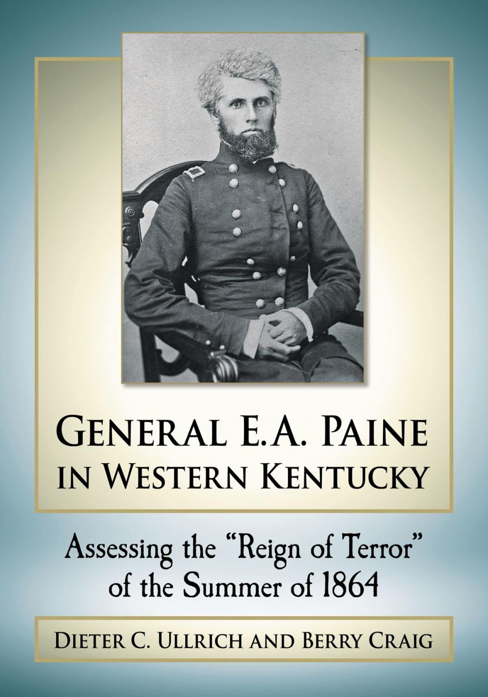 Big bigCover of General E.A. Paine in Western Kentucky