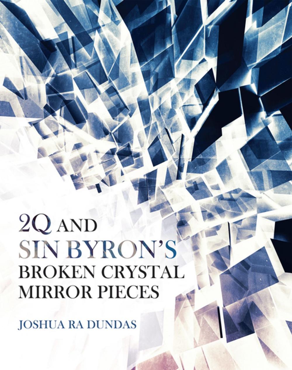 Big bigCover of 2Q and Sin Byron’S Broken Crystal Mirror Pieces