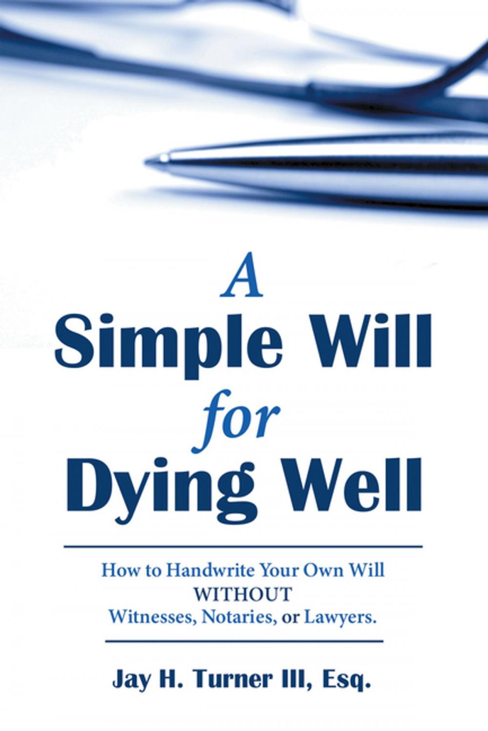 Big bigCover of A Simple Will for Dying Well