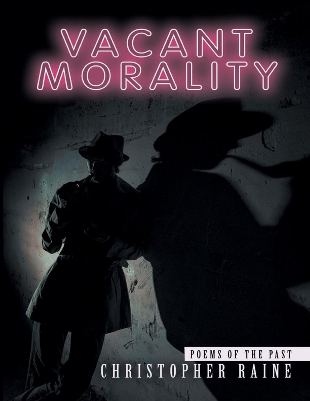 Big bigCover of Vacant Morality: Poems of the Past