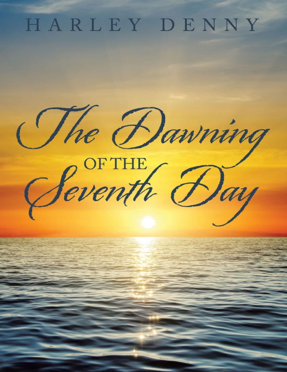 Big bigCover of The Dawning of the Seventh Day