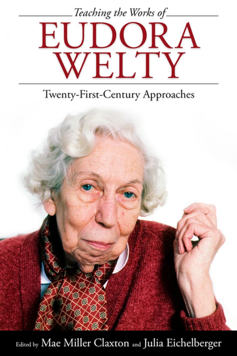 Big bigCover of Teaching the Works of Eudora Welty