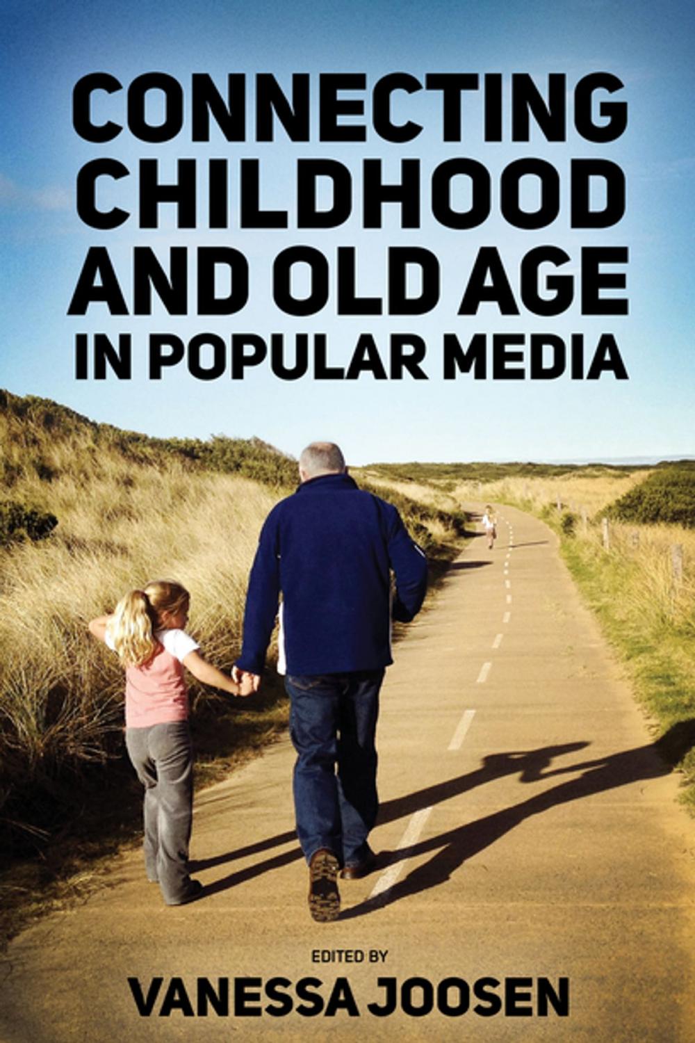 Big bigCover of Connecting Childhood and Old Age in Popular Media