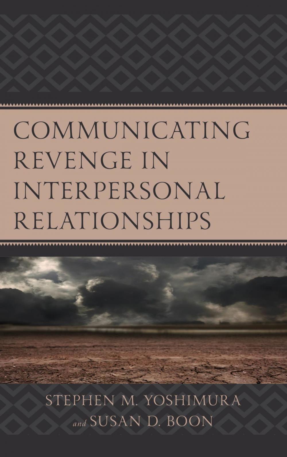 Big bigCover of Communicating Revenge in Interpersonal Relationships