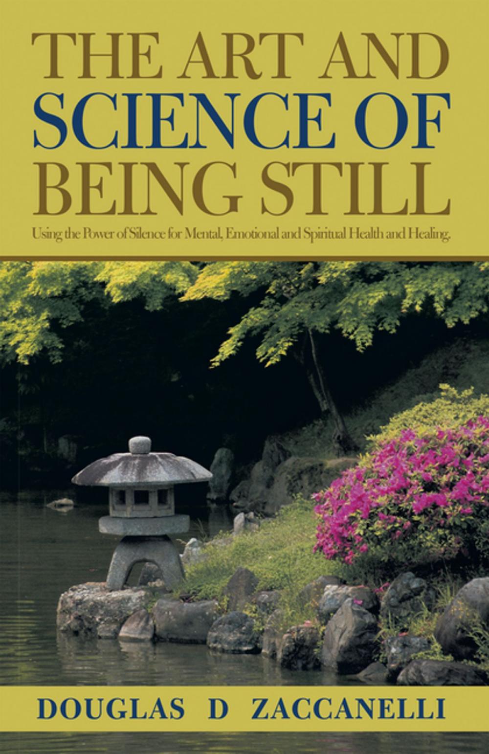 Big bigCover of The Art and Science of Being Still