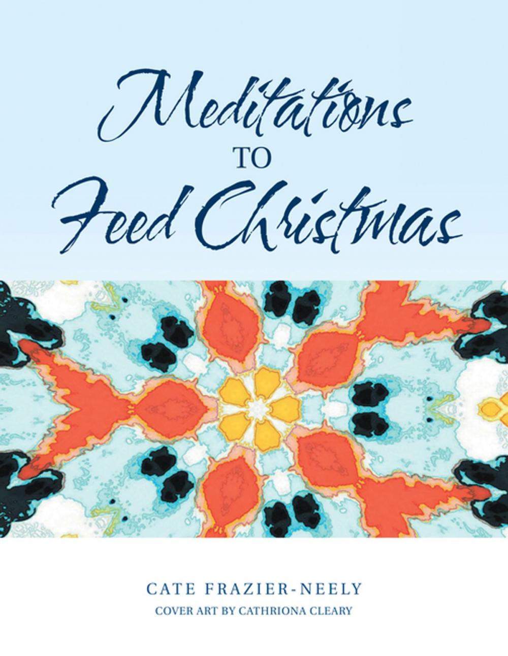 Big bigCover of Meditations to Feed Christmas