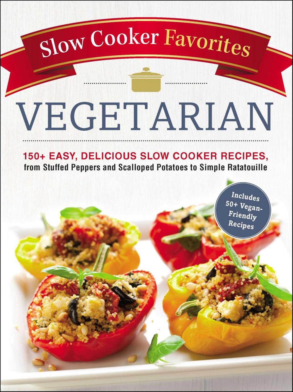 Big bigCover of Slow Cooker Favorites Vegetarian