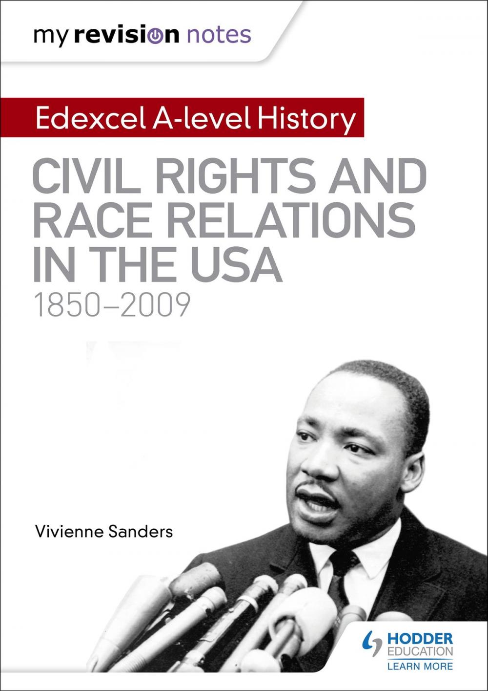 Big bigCover of My Revision Notes: Edexcel A Level History: Civil Rights and Race Relations in the USA 1850-2009