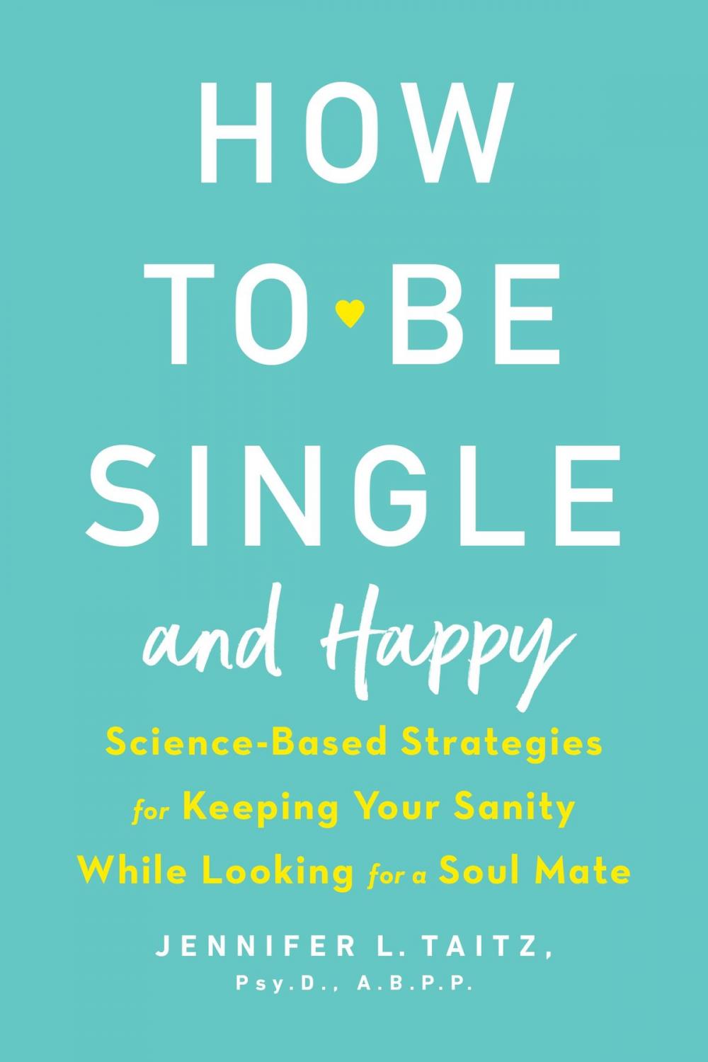 Big bigCover of How to Be Single and Happy