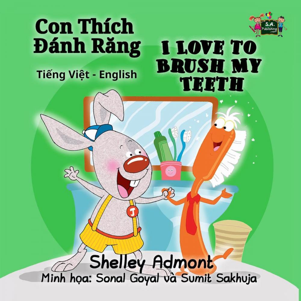 Big bigCover of Con Thích Đánh Răng I Love to Brush My Teeth (Bilingual Vietnamese Kids Book)