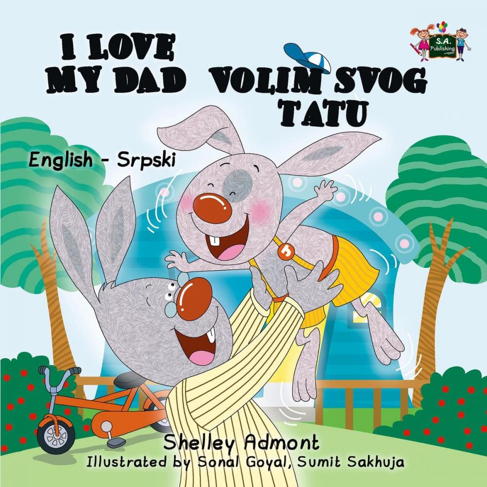 Big bigCover of I Love My Dad Volim slog tatu (English Serbian Children's Book)