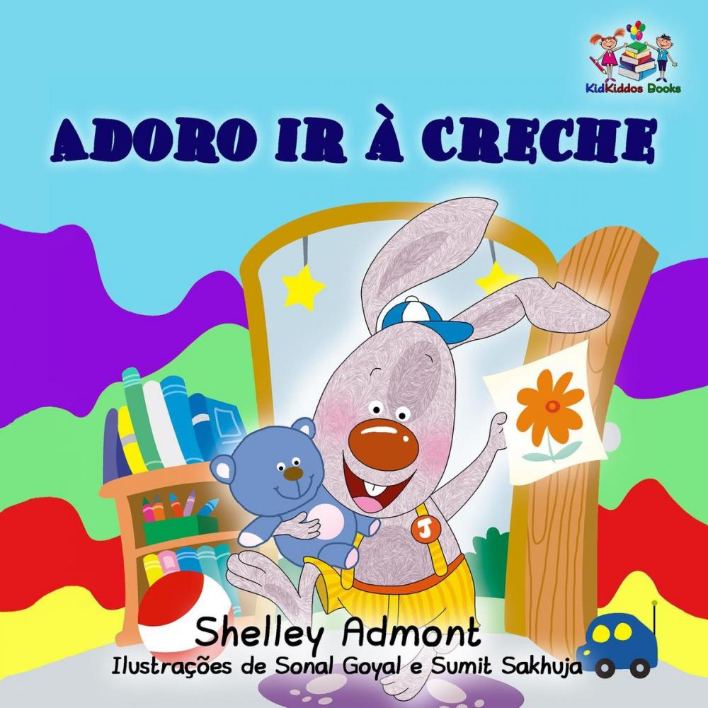 Big bigCover of Adoro ir à Creche (I Love to Go to Daycare) Portuguese Book for Kids