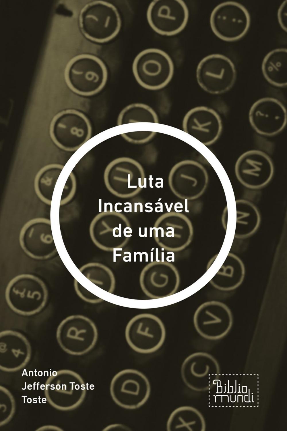 Big bigCover of Luta Incansável de uma Família