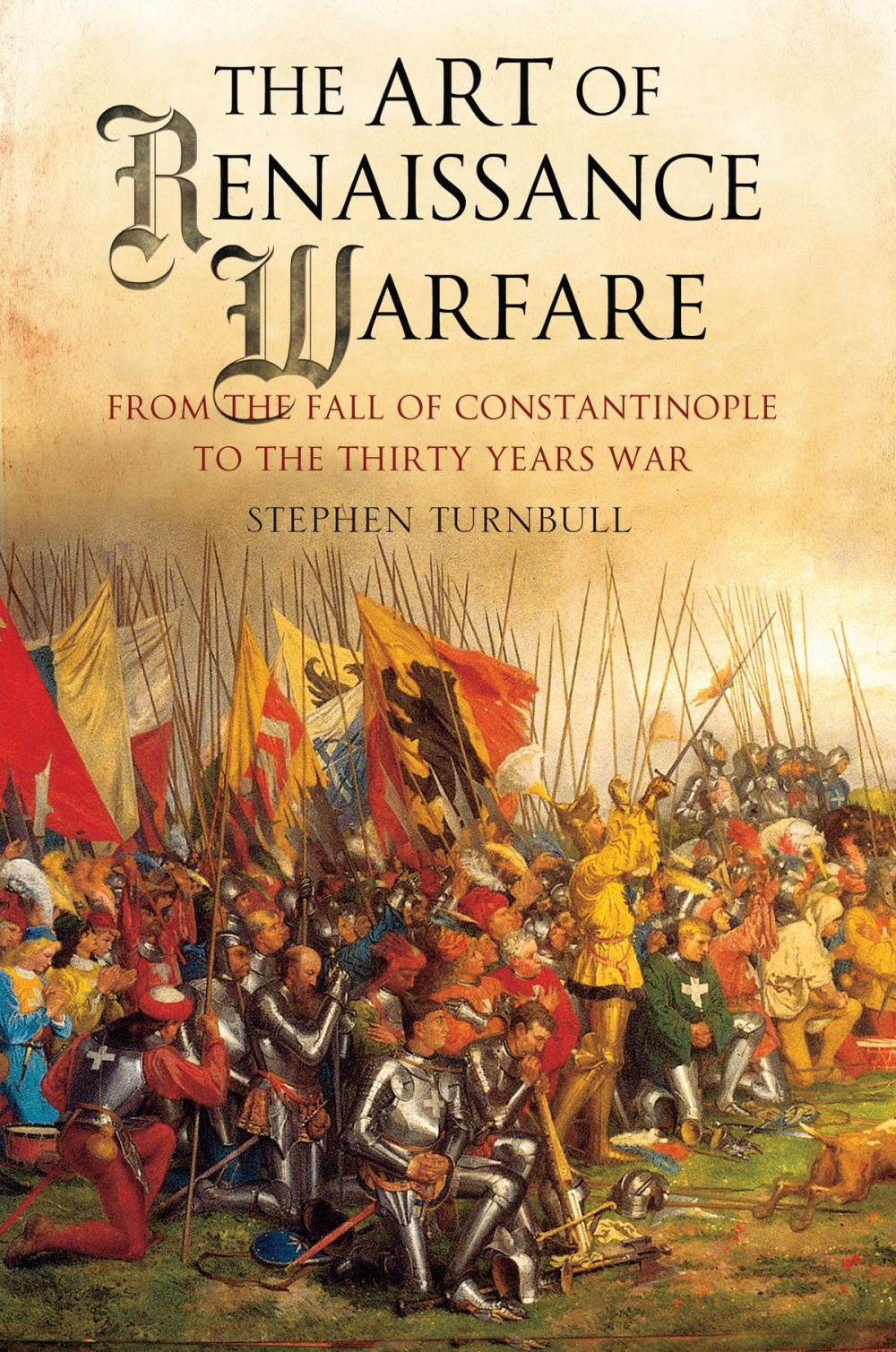 Big bigCover of The Art of Renaissance Warfare