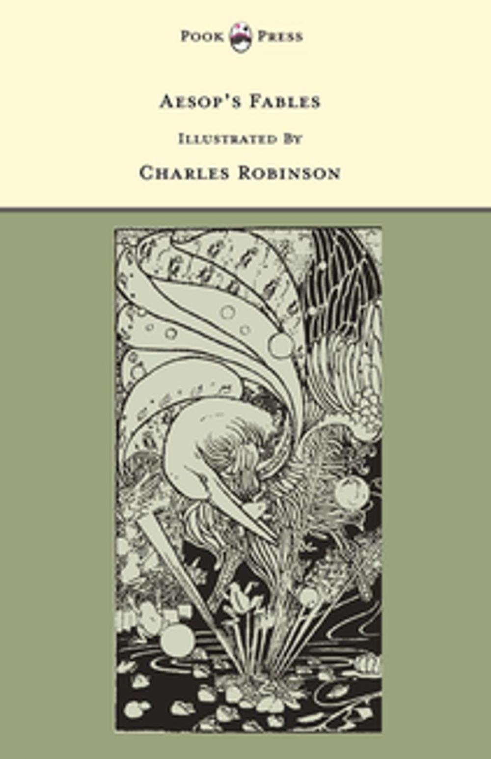 Big bigCover of Aesop's Fables - Illustrated by Charles Robinson (The Banbury Cross Series)