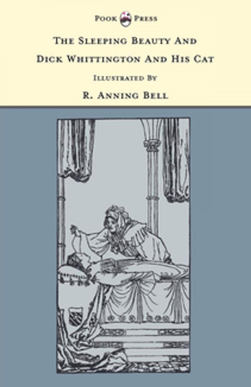 Big bigCover of The Sleeping Beauty and Dick Whittington and his Cat - Illustrated by R. Anning Bell (The Banbury Cross Series)