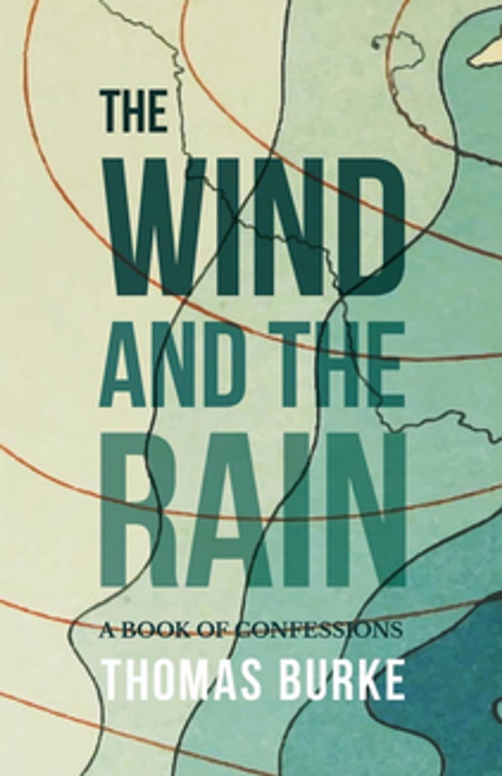 Big bigCover of The Wind and the Rain - A Book of Confessions