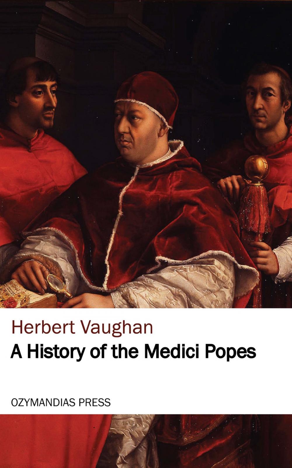 Big bigCover of A History of the Medici Popes