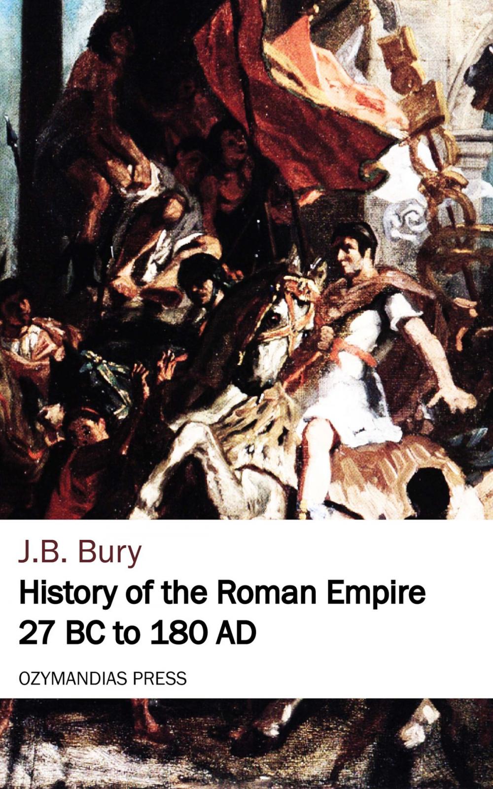 Big bigCover of History of the Roman Empire 27 BC to 180 AD