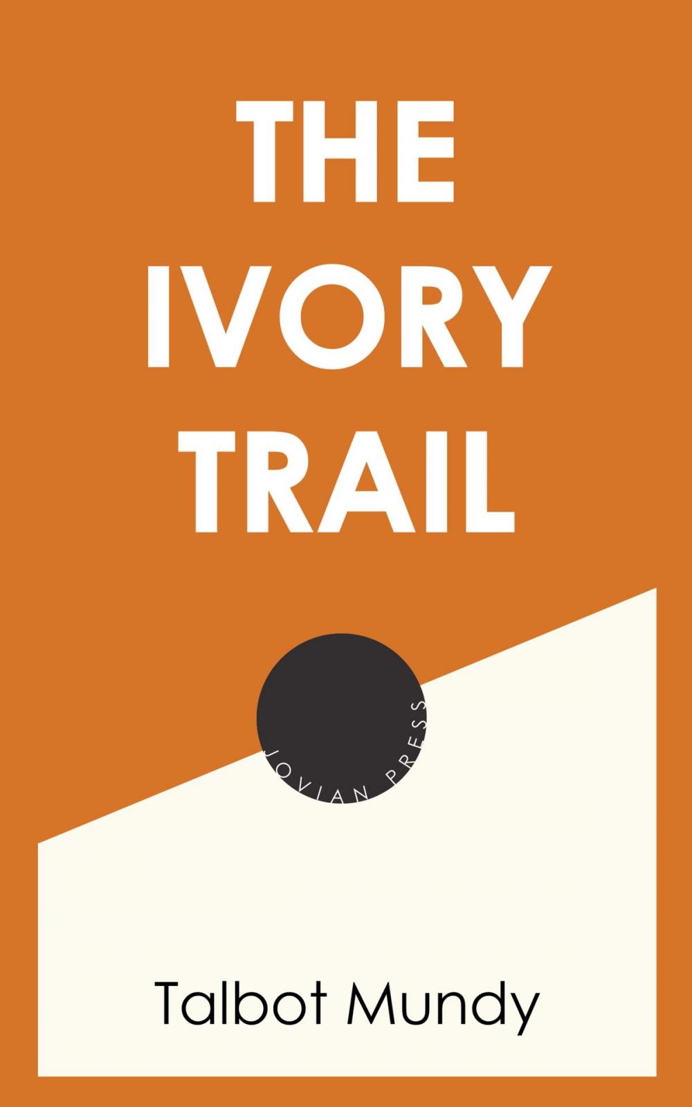 Big bigCover of The Ivory Trail