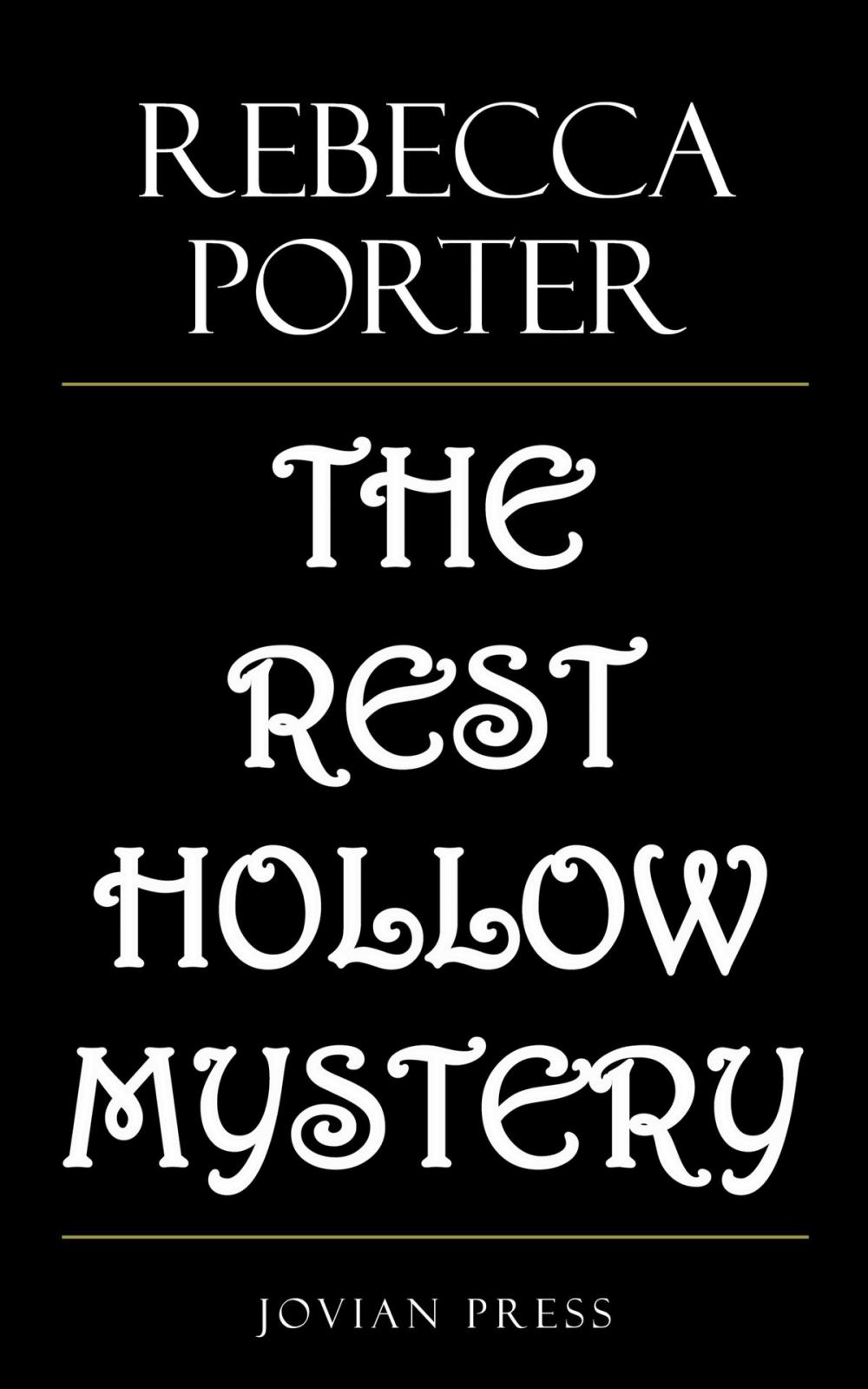 Big bigCover of The Rest Hollow Mystery